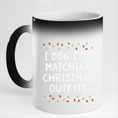 Family Christmas Couples I DonT Do Matching Christmas 11oz Black Color Changing Mug