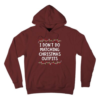 Family Christmas Couples I DonT Do Matching Christmas Hoodie