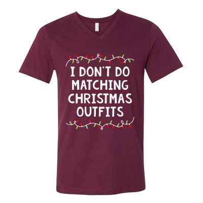 Family Christmas Couples I DonT Do Matching Christmas V-Neck T-Shirt