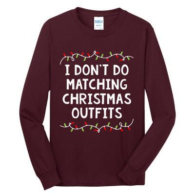 Family Christmas Couples I DonT Do Matching Christmas Tall Long Sleeve T-Shirt