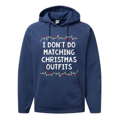 Family Christmas Couples I DonT Do Matching Christmas Performance Fleece Hoodie