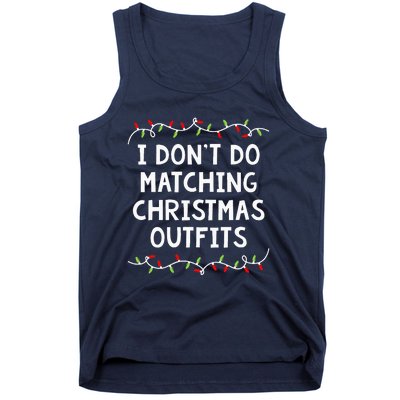 Family Christmas Couples I DonT Do Matching Christmas Tank Top