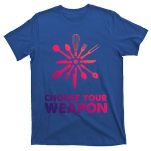 Funny Cooking Choose Your Weapon Kitchen Utensils Cool Gift T-Shirt