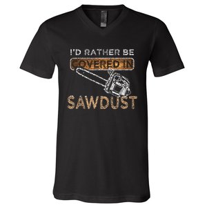 Funny Chainsaw Carver Lumberjack Sawdust V-Neck T-Shirt