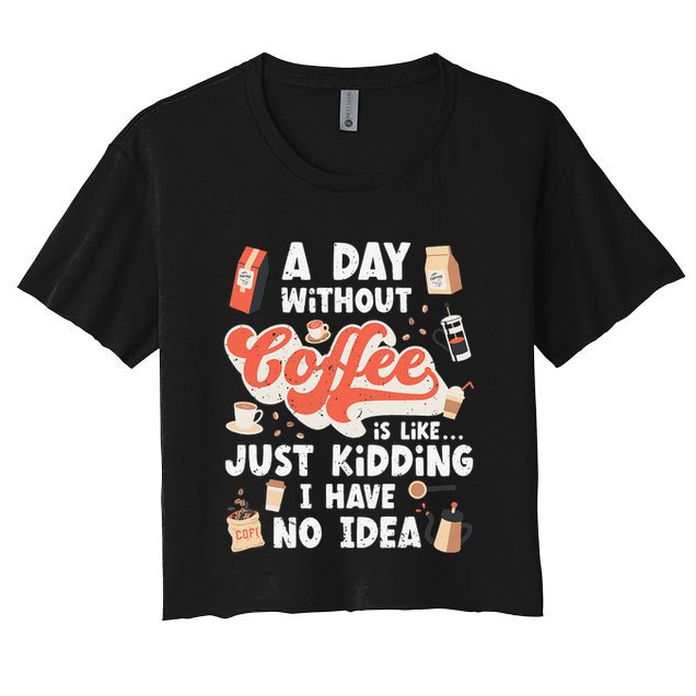 Funny Coffee Coffee Lover Cute Coffee Crop Top