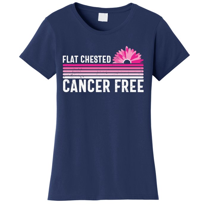 Flat Chested Cancer Free Sunflower Breast Cancer Women's T-Shirt