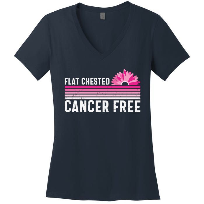 Flat Chested Cancer Free Sunflower Breast Cancer Women's V-Neck T-Shirt