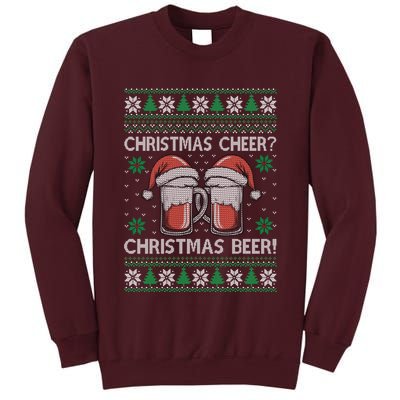 Funny Christmas Cheer Christmas Beer Ugly Sweater Tall Sweatshirt