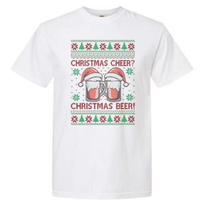 Funny Christmas Cheer Christmas Beer Ugly Sweater Garment-Dyed Heavyweight T-Shirt