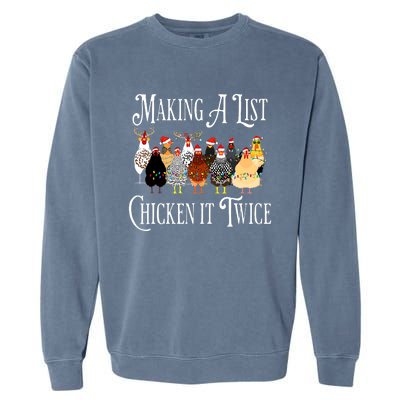 Funny Chicken Christmas Making A List Chicken It Twice Garment-Dyed Sweatshirt