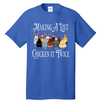 Funny Chicken Christmas Making A List Chicken It Twice Tall T-Shirt