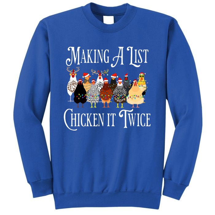 Funny Chicken Christmas Making A List Chicken It Twice Tall Sweatshirt