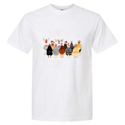 Funny Chicken Christmas Making A List Chicken It Twice Garment-Dyed Heavyweight T-Shirt