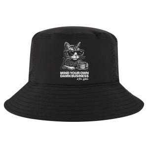 Funny Coffee Cat Mind Your Own Damn Business #Tim Walz 2024 Election Cool Comfort Performance Bucket Hat