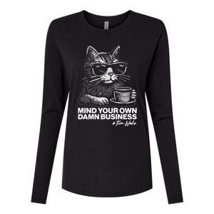 Funny Coffee Cat Mind Your Own Damn Business #Tim Walz 2024 Election Womens Cotton Relaxed Long Sleeve T-Shirt