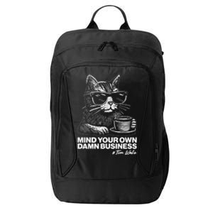 Funny Coffee Cat Mind Your Own Damn Business #Tim Walz 2024 Election City Backpack