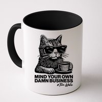 Funny Coffee Cat Mind Your Own Damn Business #Tim Walz 2024 Election Mug