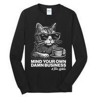 Funny Coffee Cat Mind Your Own Damn Business #Tim Walz 2024 Election Tall Long Sleeve T-Shirt