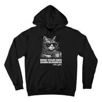 Funny Coffee Cat Mind Your Own Damn Business #Tim Walz 2024 Election Tall Hoodie