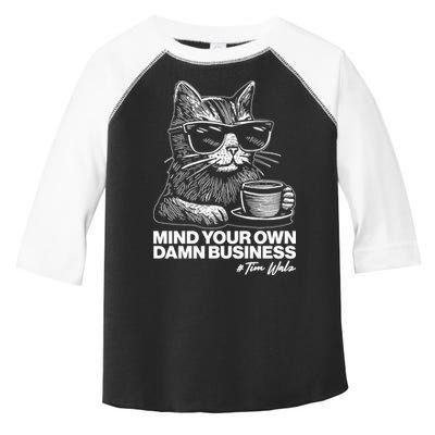 Funny Coffee Cat Mind Your Own Damn Business #Tim Walz 2024 Election Toddler Fine Jersey T-Shirt