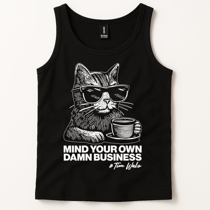 Funny Coffee Cat Mind Your Own Damn Business #Tim Walz 2024 Election Tank Top