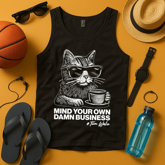 Funny Coffee Cat Mind Your Own Damn Business #Tim Walz 2024 Election Tank Top