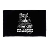 Funny Coffee Cat Mind Your Own Damn Business #Tim Walz 2024 Election Microfiber Hand Towel