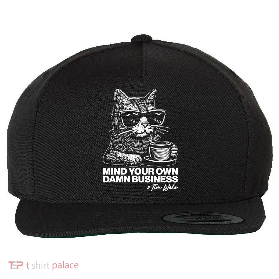 Funny Coffee Cat Mind Your Own Damn Business #Tim Walz 2024 Election Wool Snapback Cap