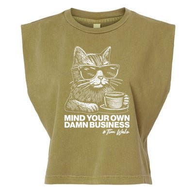 Funny Coffee Cat Mind Your Own Damn Business #Tim Walz 2024 Election Garment-Dyed Women's Muscle Tee