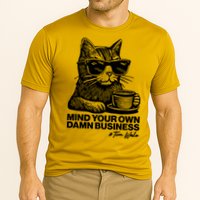 Funny Coffee Cat Mind Your Own Damn Business #Tim Walz 2024 Election Performance Shirt