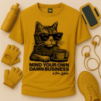 Funny Coffee Cat Mind Your Own Damn Business #Tim Walz 2024 Election Performance Shirt