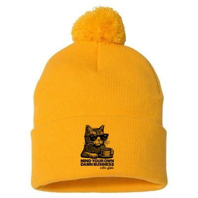 Funny Coffee Cat Mind Your Own Damn Business #Tim Walz 2024 Election Pom Pom 12in Knit Beanie