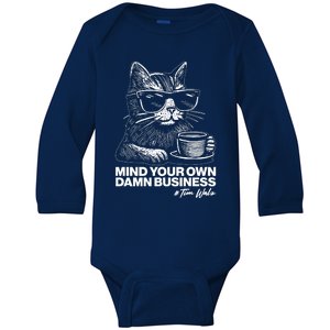 Funny Coffee Cat Mind Your Own Damn Business #Tim Walz 2024 Election Baby Long Sleeve Bodysuit