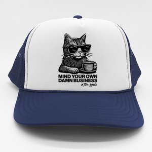 Funny Coffee Cat Mind Your Own Damn Business #Tim Walz 2024 Election Trucker Hat