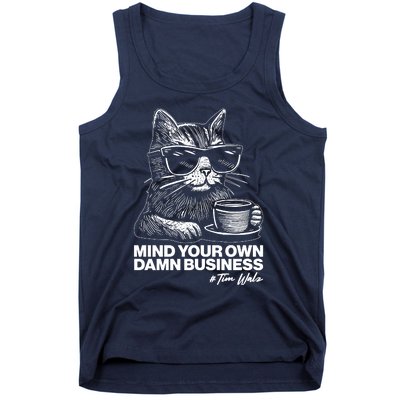 Funny Coffee Cat Mind Your Own Damn Business #Tim Walz 2024 Election Tank Top