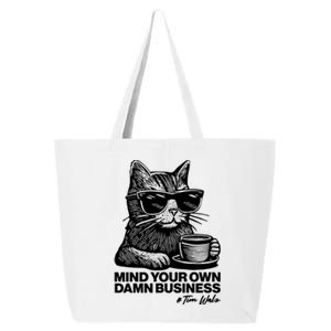 Funny Coffee Cat Mind Your Own Damn Business #Tim Walz 2024 Election 25L Jumbo Tote