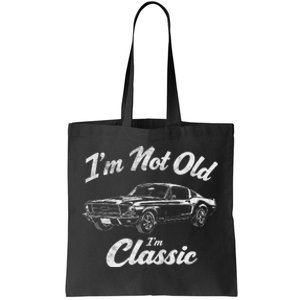 Funny Classic Car Guy Humor Saying For Old Man Enthusiasts Tote Bag