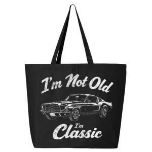 Funny Classic Car Guy Humor Saying For Old Man Enthusiasts 25L Jumbo Tote