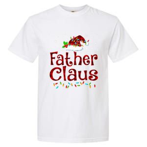 Father Claus Christmas Pajama Matching Family Xmas Lights Meaningful Gift Garment-Dyed Heavyweight T-Shirt