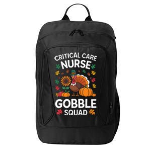 Funny Critical Care Nurese Gobble Squad Thanksgiving Fall City Backpack