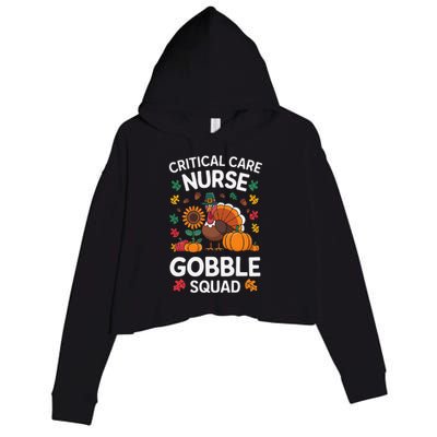 Funny Critical Care Nurese Gobble Squad Thanksgiving Fall Crop Fleece Hoodie