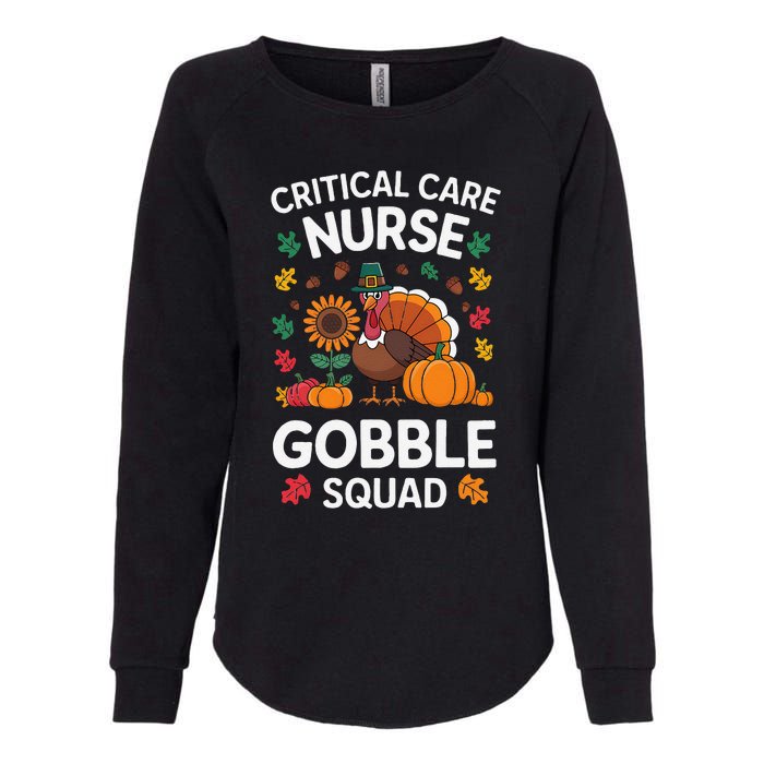 Funny Critical Care Nurese Gobble Squad Thanksgiving Fall Womens California Wash Sweatshirt