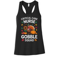 Funny Critical Care Nurese Gobble Squad Thanksgiving Fall Women's Racerback Tank