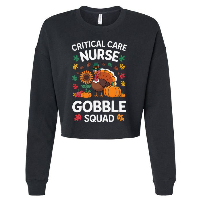 Funny Critical Care Nurese Gobble Squad Thanksgiving Fall Cropped Pullover Crew