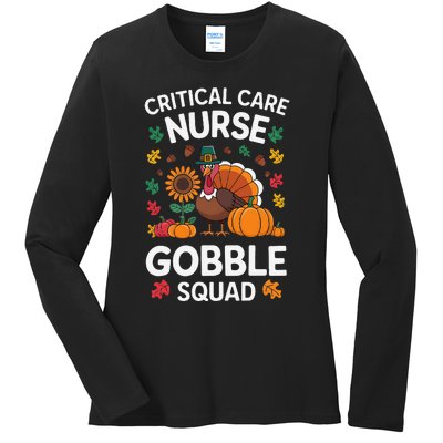 Funny Critical Care Nurese Gobble Squad Thanksgiving Fall Ladies Long Sleeve Shirt