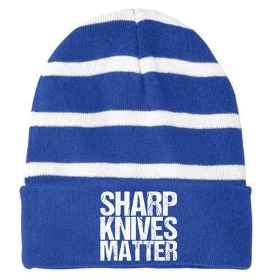 Funny Culinary Chef Sharp Knives Matter Gift Striped Beanie with Solid Band