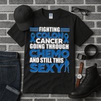 Fighting Colon Cancer Going Through Chemo And Still This Sexy Tall T-Shirt