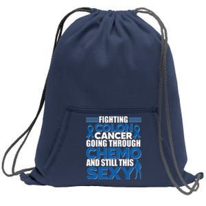 Fighting Colon Cancer Going Through Chemo And Still This Sexy Sweatshirt Cinch Pack Bag