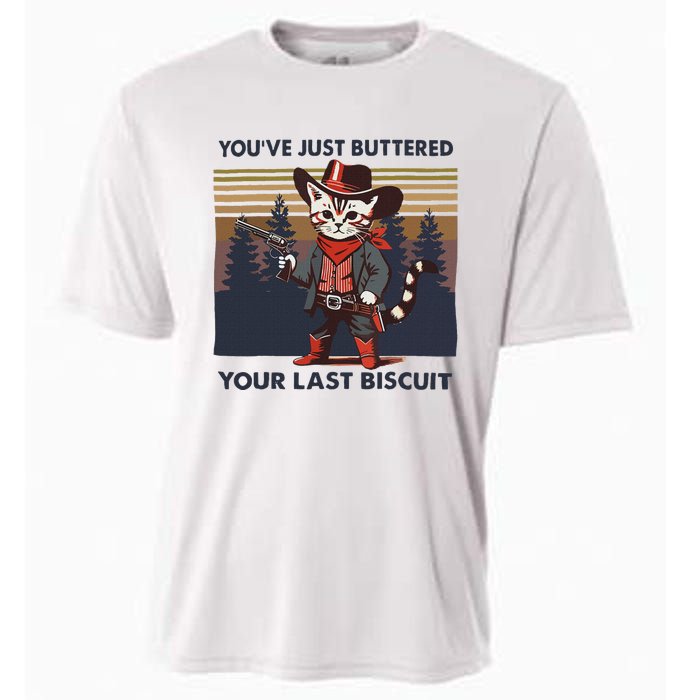 Funny Cowboy Cat YouVe Just Buttered Your Last Biscuit Cooling Performance Crew T-Shirt