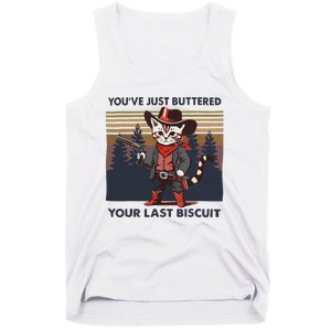 Funny Cowboy Cat YouVe Just Buttered Your Last Biscuit Tank Top